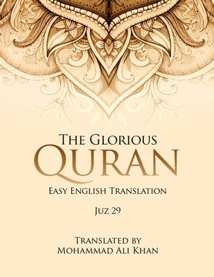 The Glorious Quran: Easy English Translation Juz 29