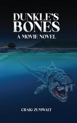 Dunkle's Bones: A Movie Novel