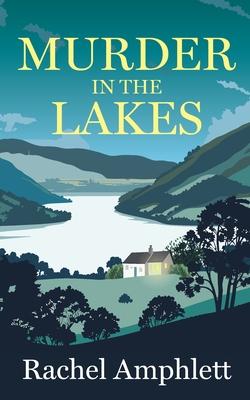 Murder in the Lakes: A page-turning amateur sleuth mystery Subscription