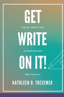 Get Write On It: Your Writing Companion