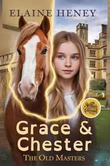 Grace & Chester with William Cavendish - The Old Masters (Dyslexia friendly)