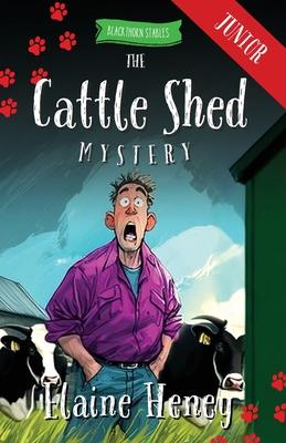 The Cattle Shed Mystery - Blackthorn Stables Junior Subscription
