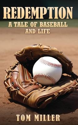 Redemption: A Tale of Baseball and Life