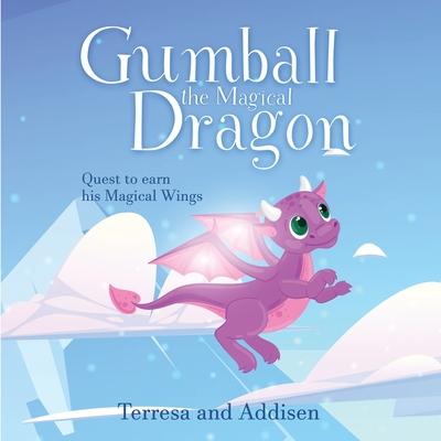 Gumball, the magical dragon and his quest to earn his magical wings