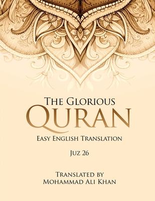 The Glorious Quran: Easy English Translation Juz 26