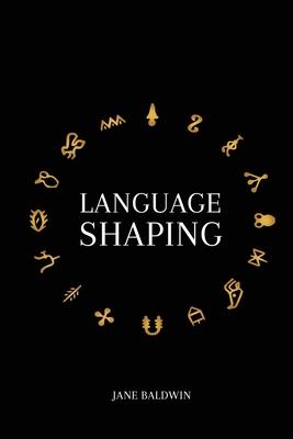 Language Shaping