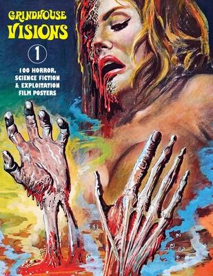 Grindhouse Visions 1: 100 Horror, Science Fiction & Exploitation Film Posters Subscription