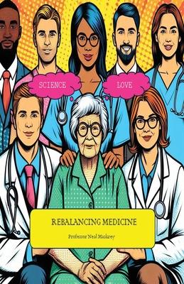 Rebalancing Medicine