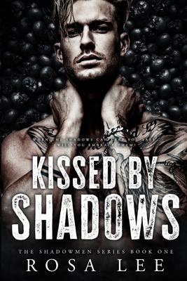 Kissed by Shadows: A Dark Forced Proximity Mafia Romance