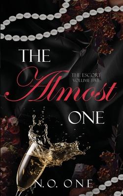 The Almost One: Dark, Seductive Romance