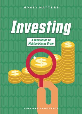 Investing: A Teen Guide to Making Money Grow Subscription