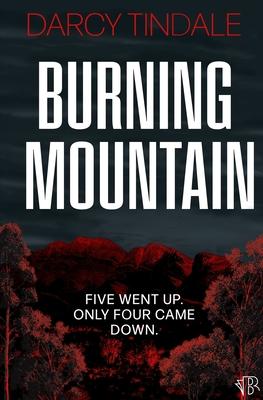 Burning Mountain: A dark and twisty rural noir crime thriller