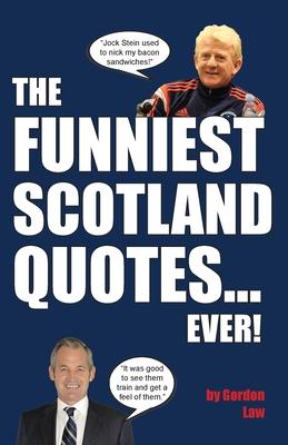 The Funniest Scotland Quotes... Ever! Subscription
