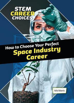 How to Choose Your Perfect Space Industry Career Subscription