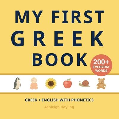 My First Greek Book: Bilingual Greek-English first words book for children with phonetics Subscription