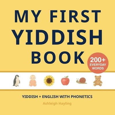 My First Yiddish Book: Bilingual Yiddish-English first words book for children with phonetics Subscription