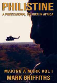 Philistine: A professional Soldier in Africa