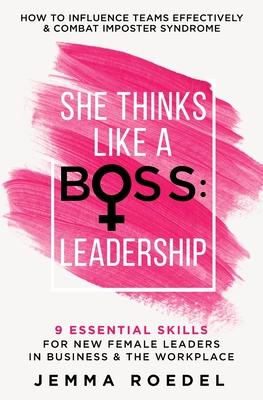 She Thinks Like a Boss: Leadership