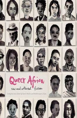 Queer Africa Vol. 1: New and Collected Fiction