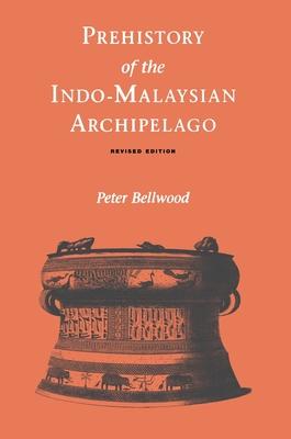 Prehistory of the Indo-Malaysian Archipelago