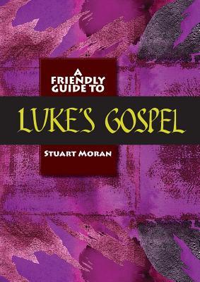 Friendly Guide to Luke's Gospel Subscription