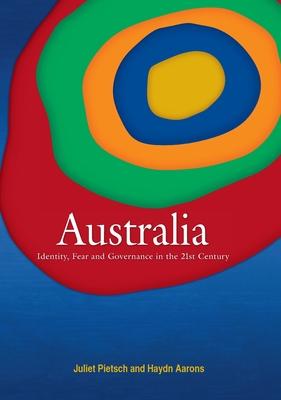 Australia: Identity, Fear and Governance in the 21st Century Subscription