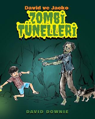 David ve Jacko: Zombi Tunelleri (Turkish Edition)