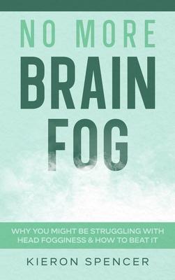 No More Brain Fog: Why You Might Be Struggling With Head Fogginess & How To Beat It Subscription