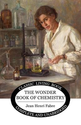 The Wonder Book of Chemistry