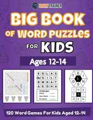 Big Book Of Word Puzzles For Kids Ages 12-14 - 120 Word Games For Kids Aged 12-14 Subscription