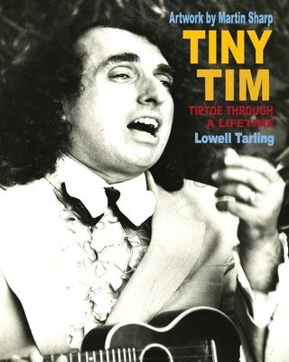 Tiny Tim: Tiptoe Through a Lifetime