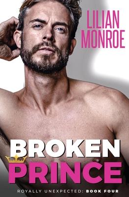 Broken Prince: An Accidental Pregnancy Romance