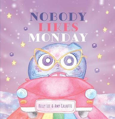 Nobody Likes Monday