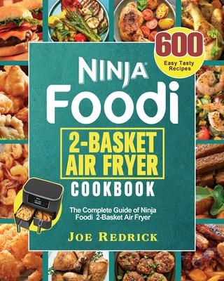 Ninja Foodi 2-Basket Air Fryer Cookbook