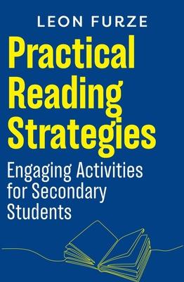 Practical Reading Strategies: Engaging Activities for Secondary Students