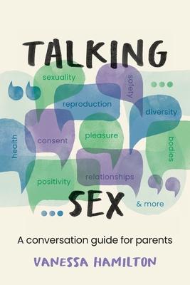 Talking Sex: A Conversation Guide for Parents