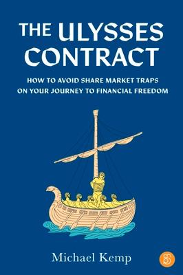 The Ulysses Contract: How to never worry about the share market again Subscription