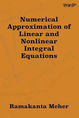 Numerical Approximation of Linear and Nonlinear Integral Equations Subscription