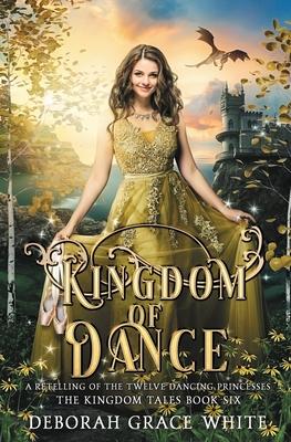 Kingdom of Dance: A Retelling of Rapunzel