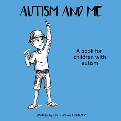 Autism and Me: A book for children with autism