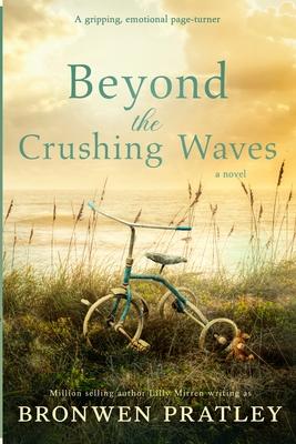 Beyond the Crushing Waves: A gripping, emotional page-turner