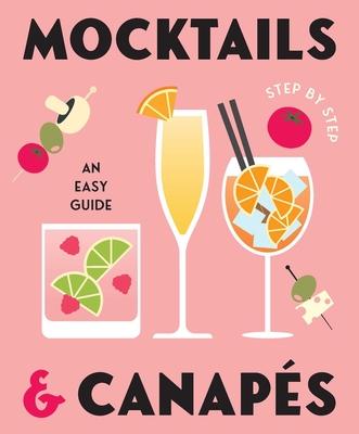 Mocktails & Canapes Step by Step: An Easy Guide Subscription