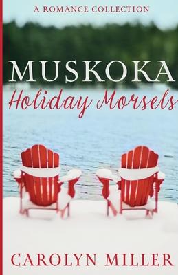 Muskoka Holiday Morsels