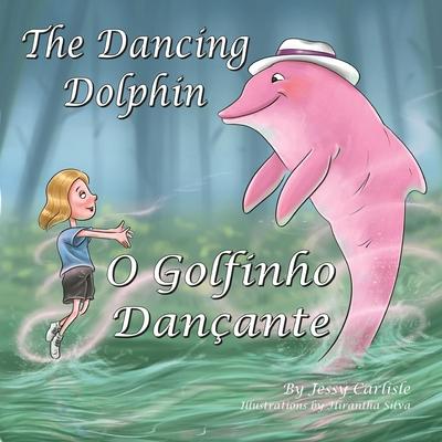 The Dancing Dolphin (O Golfinho Danante): The Legend of Encantado (A Lenda do Encantado)