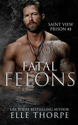 Fatal Felons