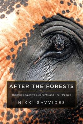 After the Forests: Thailand's Captive Elephants and Their People