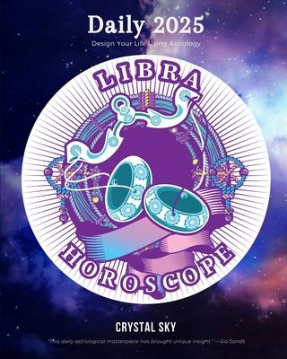 Libra Daily Horoscope 2025: Design Your Life Using Astrology