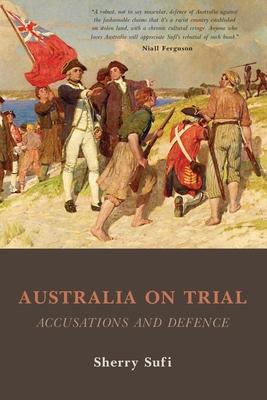 Australia on Trial: Accusations and Defence