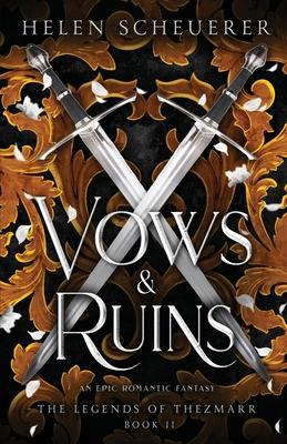 Vows & Ruins: An epic romantic fantasy