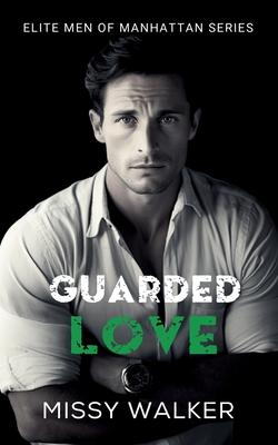 Guarded Love